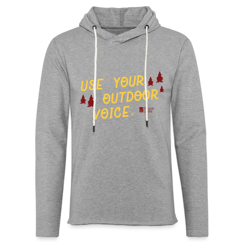 "use your outdoor voice" unisex lightweight terry hoodie