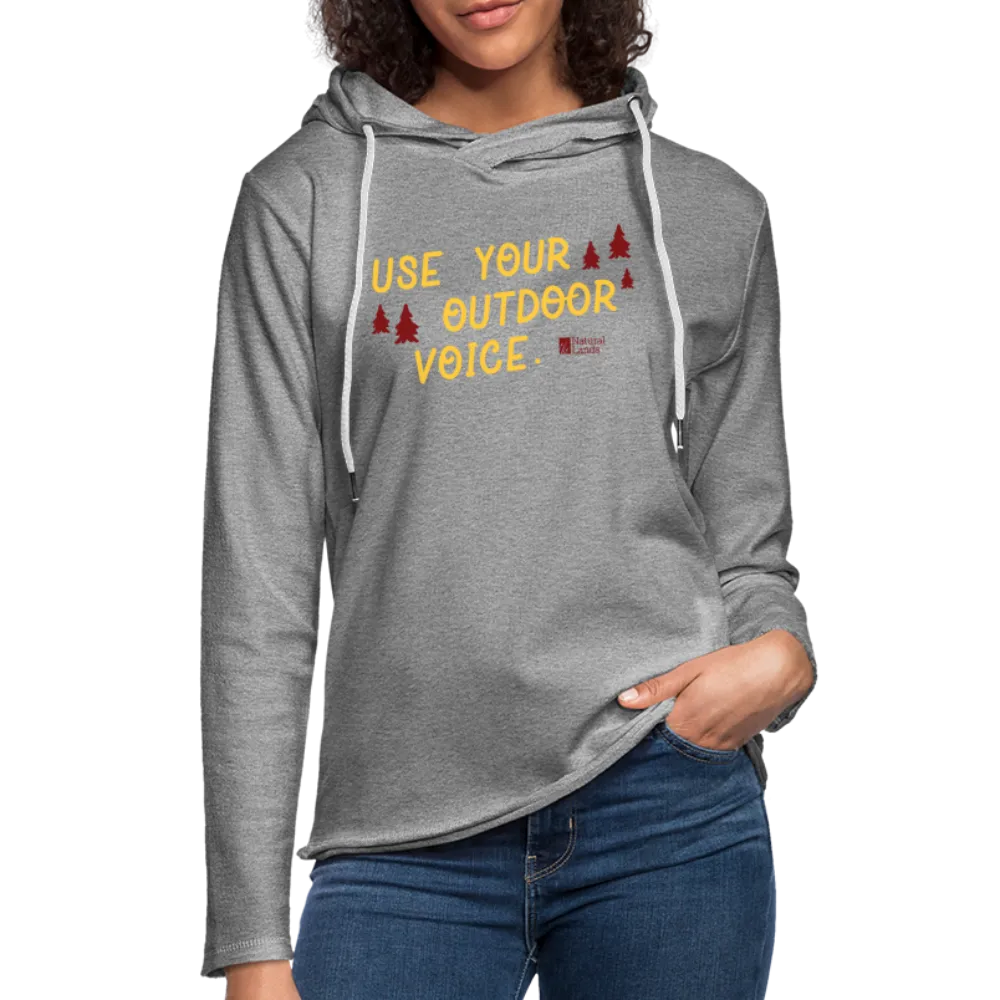 "use your outdoor voice" unisex lightweight terry hoodie
